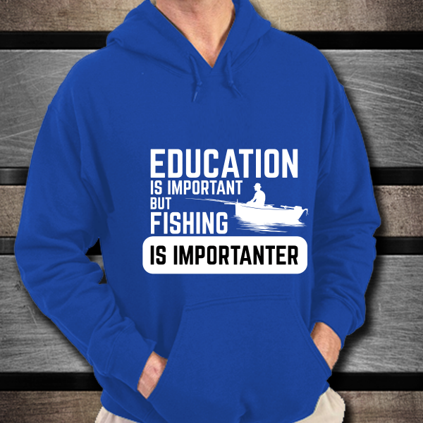 Fishing is importanter hoodie blue